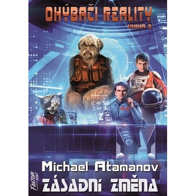Zásadní změna - Ohýbači reality 3 - Michael Atamanov