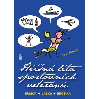 Hříšná léta sportovních veteránů * Humor * Láska * Erotika - Eman Skalička