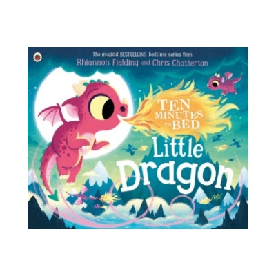 Ten Minutes to Bed: Little Dragon