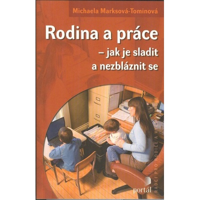 Rodina a práce - Michaela Marksová - Tominová