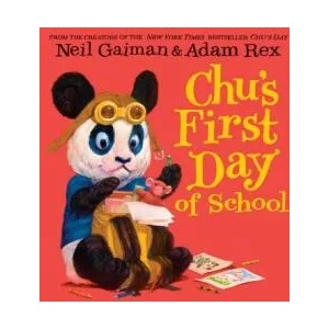 Chu's First Day of School | Neil Gaiman, Adam Rex (ISBN: 9780062371492)