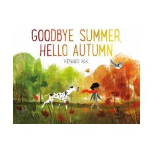 Goodbye Summer, Hello Autumn (ISBN: 9781627794152)