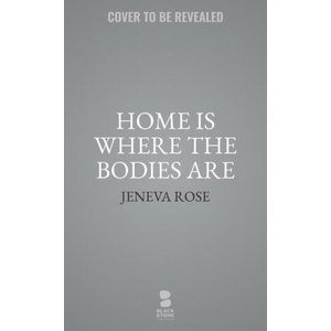 Home Is Where the Bodies Are | ROSE JENEVA (2024)