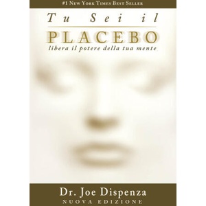 Tu sei il placebo. Libera il potere della tua mente | Joe Dispenza (2023)