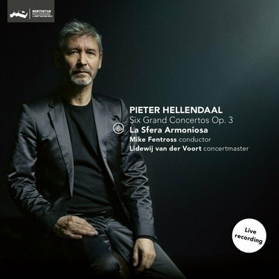 LA SFERA ARMONIOSA / MIKE - PIETER HELLENDAAL: SIX GRAND CONCERTOS OP. 3 CD
