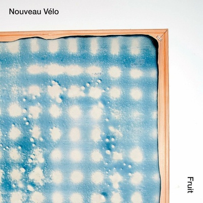 Nouveau Vélo - Fruit LP