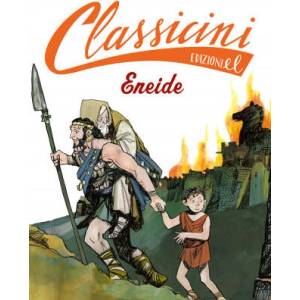 Eneide da Virgilio. Classicini | Davide Morosinotto (ISBN: 9788847736764)