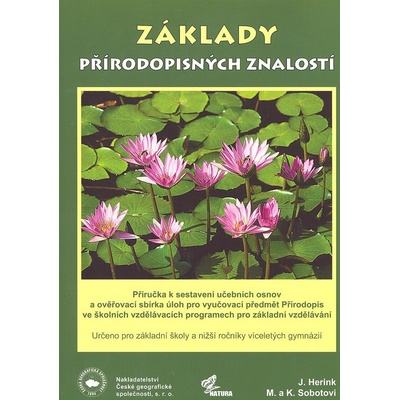Základy přírodopisných znalostí pro základní školy a - Herink J., Sobotovi M. a K.
