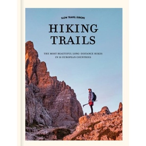 Slow Travel Europe: Hiking Trails (ISBN: 9789493338814)