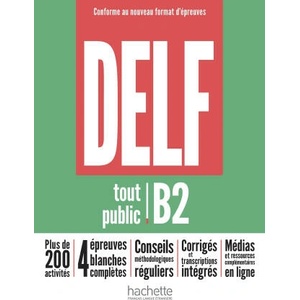 DELF tout public B2 nouveau format d'épreuves (ISBN: 9782016286647)