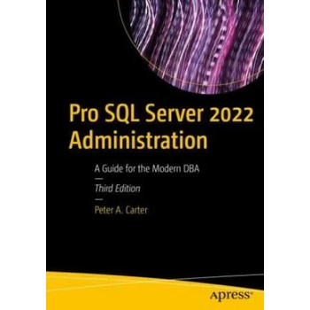 Pro SQL Server 2022 Administration