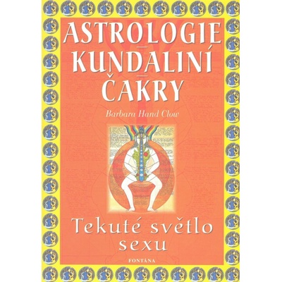 Astrologie Kundaliní Čakry