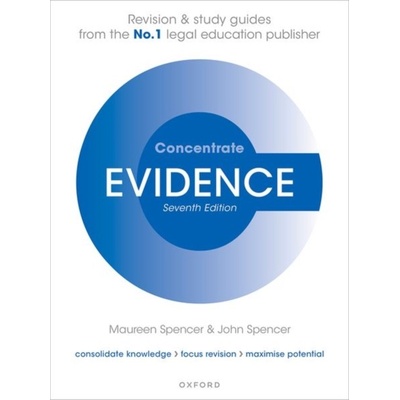 Evidence Concentrate - Law Revision and Study Guide - Spencer Maureen (Former Associate Professor of Law Middlesex University)