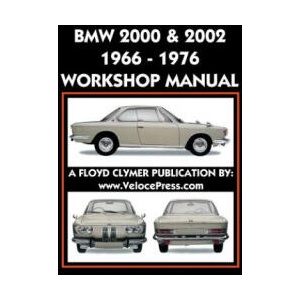 BMW 2000 & 2002 1966-1976 Workshop Manual | FLOYD CLYMER (ISBN: 9781588501783)