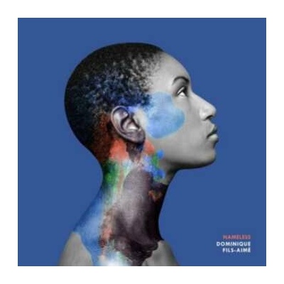 Dominique Fils-Aimé: Nameless DIGI CD