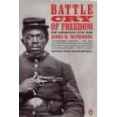 Battle Cry of Freedom - J. McPherson