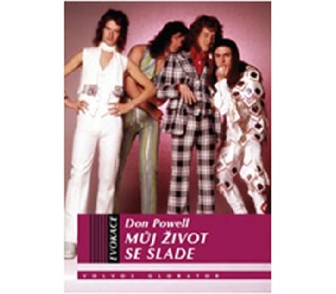 Můj život se Slade
