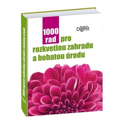 1000 rad pro rozkvetlou zahradu a bohatou úrodu
