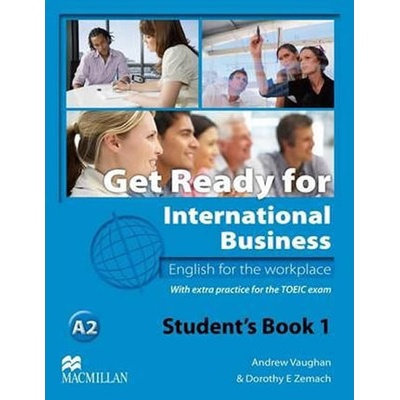 Get Ready for International Business 1 [TOEIC Edition]: Student’s Book