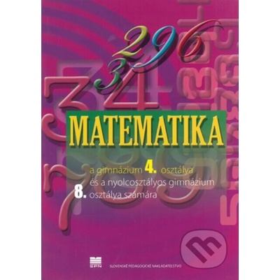Matematika pre 4. ročník gymnázia (VJM) - Z. Kubáček