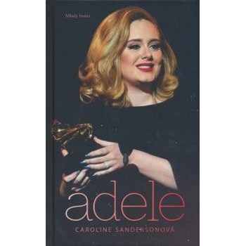 Adele - Caroline Sandersonová