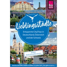 Lieblingsstädte - Entspannte CityTrips in Deutschland, Österreich und der Schweiz: 28 Ideen abseits der großen Zentren