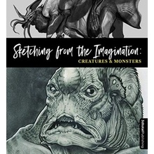 Sketching from the Imagination: Creatures & Monsters