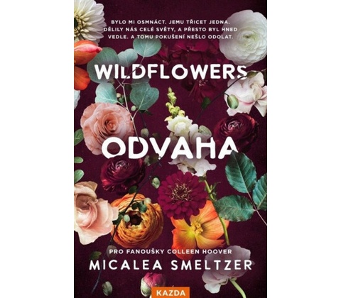 Wildflowers - Odvaha