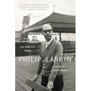 Complete Poems | Philip Larkin, Archie Burnett (ISBN: 9780374533663)