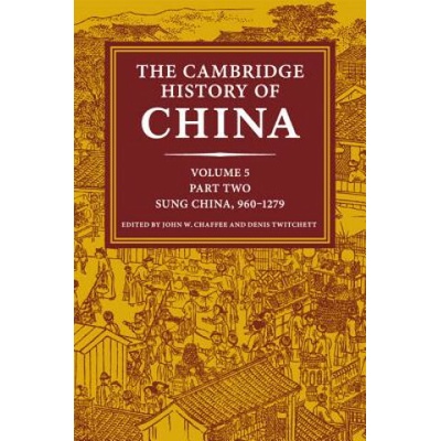 Cambridge History of China: Volume 5, Sung China, 960-1279 AD, Part 2