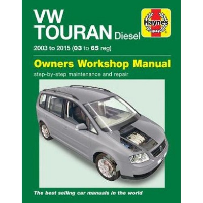 VW Touran Diesel Owners Workshop Manual : 2003-2015