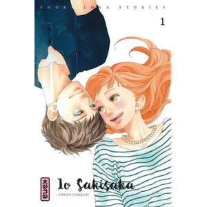 Short love stories - Tome 1 | Io Sakisaka (2017)