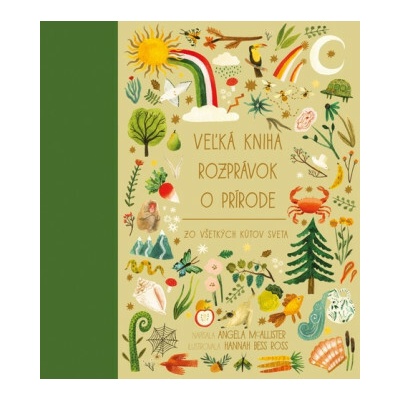 Veľká kniha rozprávok o prírode zo všetkých kútov sveta