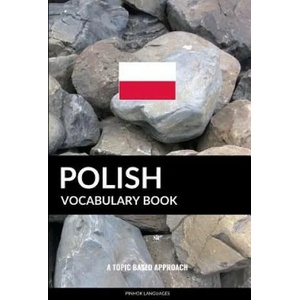 Polish Vocabulary Book | Pinhok Languages (ISBN: 9781986373371)