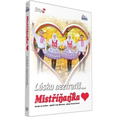 Mistříňanka - Lásku neztratíš - DVD