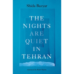 The Nights Are Quiet in Tehran (ISBN: 9781917189095)
