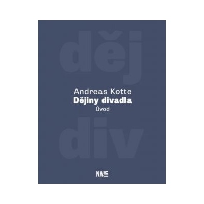 Dějiny divadla. Úvod