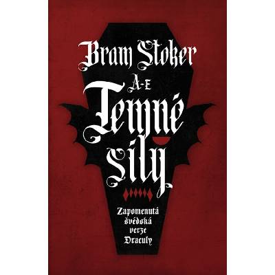 Temné síly: Zapomenutá švédská verze Draculy - Bram Stoker