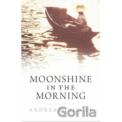 Moonshine in the Morning - Andrea McNicoll
