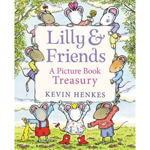 Lilly & Friends | Kevin Henkes (ISBN: 9780062995513)