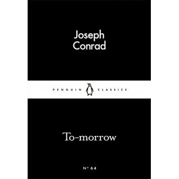 To-morrow - Little Black Classics - Joseph Conrad