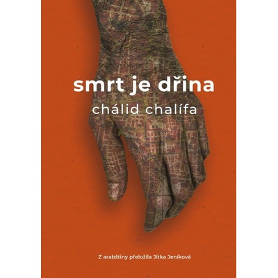 Smrt je dřina - Chálid Chalífa