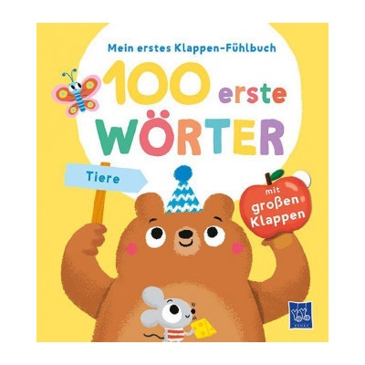 Mein erstes Klappen-Fühlbuch - 100 erste Wörter - Tiere