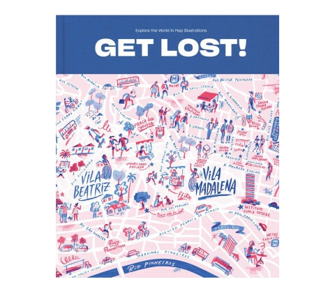Get Lost!: Explore the World in Map Illustrations - Victionary