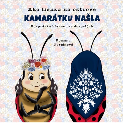 Ako lienka na ostrove kamarátku našla - Romana Forjánová