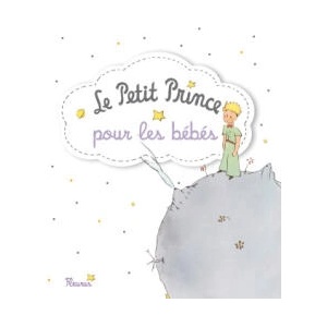 Le Petit Prince pour les bébés | D'après Antoine de Saint-Exupéry (2013)