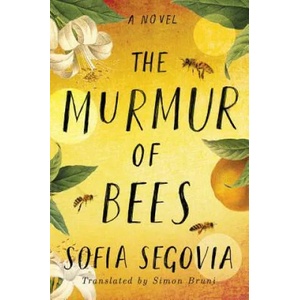 Murmur of Bees | Sofia Segovia, Simon Bruni (ISBN: 9781542040501)