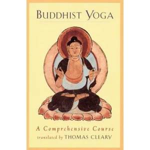 Buddhist Yoga: A Comprehensive Course (ISBN: 9781570620188)