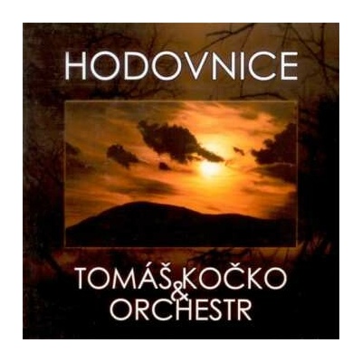 KOCKO TOMAS & ORCHESTR: HODOVNICE CD