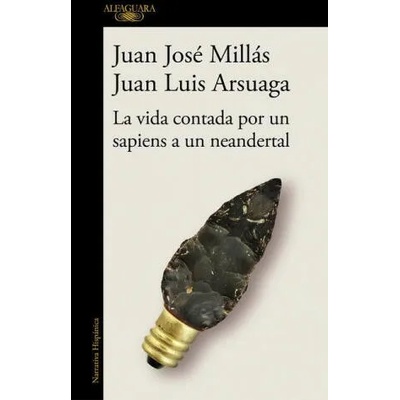 La vida contada por un sapiens a un neandertal / Life as Told by a Sapiens to a Neanderthal | Juan Luis Arsuaga
